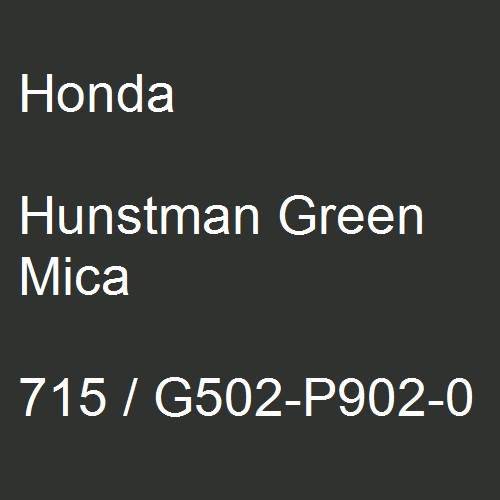 Honda, Hunstman Green Mica, 715 / G502-P902-0.